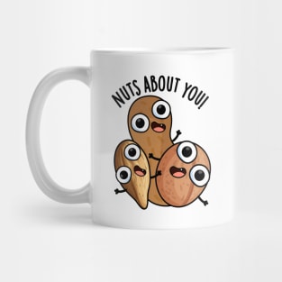 Nuts About You Funny Nut Puns Mug